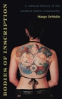 Image for Bodies of inscription: a cultural history of the modern tattoo community