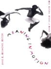 Image for Meaning in Motion: New Cultural Studies of Dance