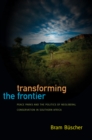Image for Transforming the frontier: peace parks and the politics of neoliberal conservation in Southern Africa