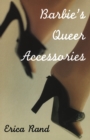 Image for Barbie&#39;s Queer Accessories