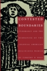 Image for Contested Boundaries: Itinerancy and the Reshaping of the Colonial American Religious World