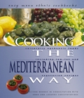 Image for Cooking the Mediterranean Way: Culturally Authentic Foods, Including Low-fat and Vegetarian Recipes.