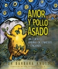 Image for Amor Y Pollo Asado (Love and Roast Chicken): Un Cuento Andino De Enredos Y Enganos