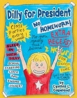 Image for Dilly for President