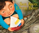 Image for Sail Away, Little Boat