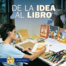 Image for De La Idea Al Libro (From Idea to Book)