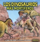 Image for Los Dinosaurios Mas Mortiferos (The Deadliest Dinosaurs)