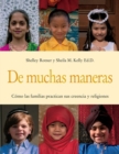 Image for De Muchas Maneras (Many Ways): Como Las Familias Practican Sus Creencias Y Religiones