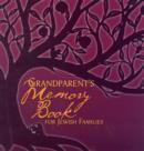 Image for Grandparent&#39;s Memory Book for Jewish Families