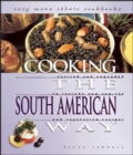 Image for Cooking the South American Way.