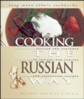 Image for Cooking the Russian Way.