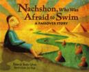 Image for Nachshon Who Was Afraid to Swim : A Passover Story