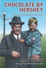 Image for Chocolate By Hershey: A Story About Milton S. Hershey