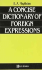 Image for A Concise Dictionary of Foreign Expressions (A Helix books)