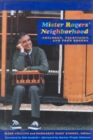 Image for Mister Rogers&#39; Neighborhood : Children, Television and Fred Rogers