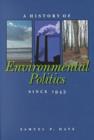 Image for A History of Environmental Politics Since 1945