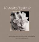 Image for Knowing Stephanie