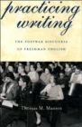 Image for Practicing writing  : the postwar discourse of freshman English
