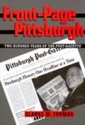 Image for Front-page Pittsburgh  : two hundred years of the Post-gazette
