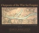 Image for Outposts Of The War For Empire : The French And English In Western Pennsylvania