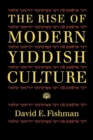 Image for The Rise of Modern Yiddish Culture