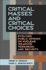 Image for Critical Masses and Critical Choices : Evolving Public Opinion on Nuclear Weapons, Terrorism, and Security