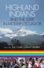 Image for Highland Indians and the State in Modern Ecuador