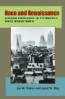 Image for Race and Renaissance : African Americans in Pittsburgh since World War II