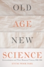 Image for Old Age, New Science