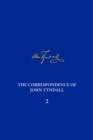 Image for The correspondence of John TyndallVolume 2,: September 1843-December 1849