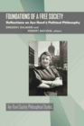 Image for Foundations of a Free Society : Reflections on Ayn Rand&#39;s Political Philosophy