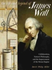 Image for The Life and Legend of James Watt : Collaboration, Natural Philosophy, and the Improvement of the Steam Engine