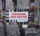 Image for Knowing and Seeing : Reflections on Fifty Years of Drawing Cities