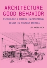 Image for Architecture of Good Behavior