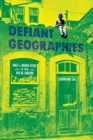 Image for Defiant Geographies : Race and Urban Space in 1920s Rio de Janeiro