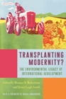 Image for Transplanting modernity?  : new histories of poverty, development, and environment