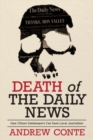 Image for Death of the daily news  : how citizen gatekeepers can save local journalism