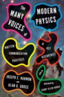 Image for The many voices of modern physics  : written communication practices of key discoveries
