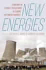 Image for New energies  : a history of energy transitions in Europe and North America