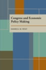 Image for Congress and Economic Policy Making