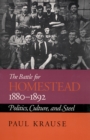 Image for The Battle For Homestead, 1880-1892 : Politics, Culture, and Steel