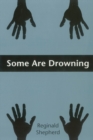 Image for Some Are Drowning