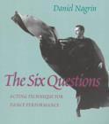 Image for Six Questions, The : Acting Technique For Dance Performance
