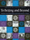 Image for To Beijing and Beyond : Pittsburgh and the United Nations Fourth World Conference on Women