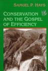 Image for Conservation And The Gospel Of Efficiency : The Progressive Conservation Movement, 1890-1920