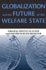 Image for Globalization and the Future of the Welfare State