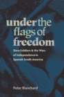 Image for Under the Flags of Freedom