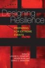 Image for Designing resilience  : preparing for extreme events