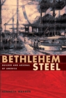 Image for Bethlehem Steel : Builder and Arsenal of America