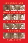 Image for Eugenics and Modernization in Interwar Romania